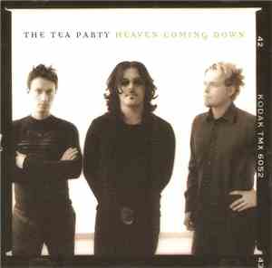 The Tea Party - Heaven Coming Down