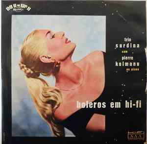 Trio Surdina Com Pierre Kolmann - Boleros Em Hi-Fi