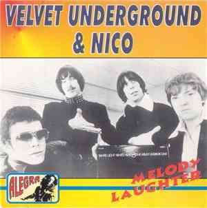 Velvet Underground & Nico  - Melody Laughter