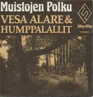 Vesa Alare Ja Humppalallit - Muistojen Polku