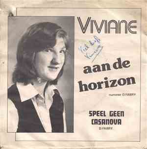 Viviane  - Aan De Horizon / Speel Geen Casanova