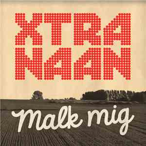 Xtra Naan - Malk Mig