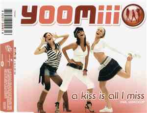 Yoomiii - A Kiss Is All I Miss