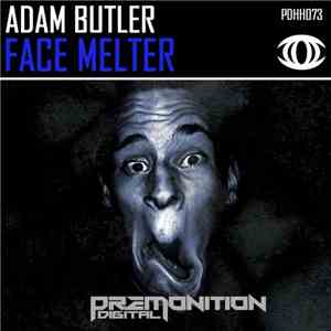 Adam Butler - Face Melter
