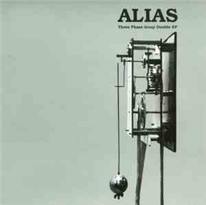 Alias  - Three Phase Irony Double EP