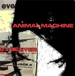 Animal Machine  - The Mind Fools The Eyes