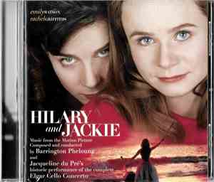 Barrington Pheloung, Jacqueline Du Pré, Daniel Barenboim, The London Metropolitan Orchestra - Hilary And Jackie: Music From The Motion Picture