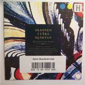 Bengt Hallberg, Gävleborgs Symfoniorkester, Gustaf Sjökvist - Skansen I Våra Hjärtan