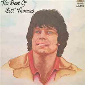 B.J. Thomas - The Best Of B.J. Thomas