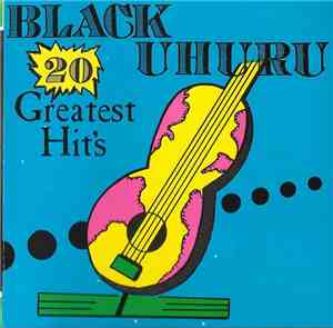 Black Uhuru - 20 Greatest Hits