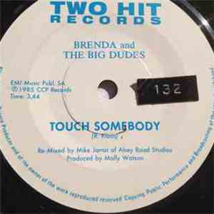 Brenda & The Big Dudes, Babsy Mlangeni - Touch Somebody / Special Angel