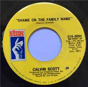 Calvin Scott - Shame, On The Family Name / I've Made A Reservation (In My Heart For You)
