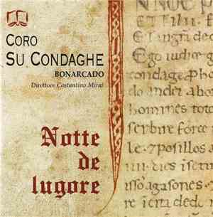 Coro Su Condaghe Di Bonarcado - Notte De Lugore