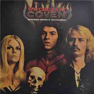 Coven  - Witchcraft Destroys Minds & Reaps Souls
