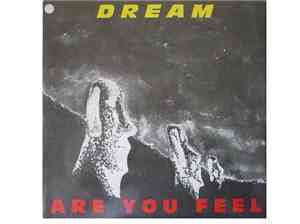 Dream  - Are You Feel
