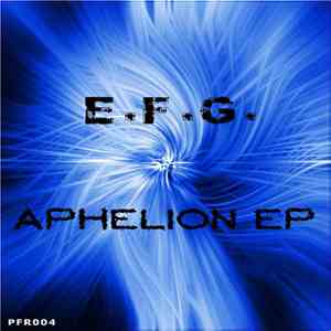 E.F.G. - Aphelion EP