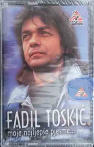 Fadil Toskić - Moje Najljepše Pjesme...