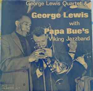 George Lewis Quartet , and George Lewis  with Papa Bue's Viking Jazzband - Untitled