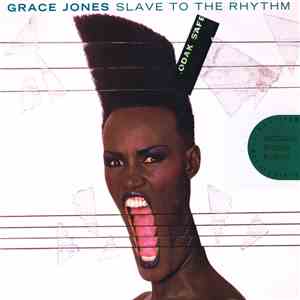 Grace Jones - Slave To The Rhythm