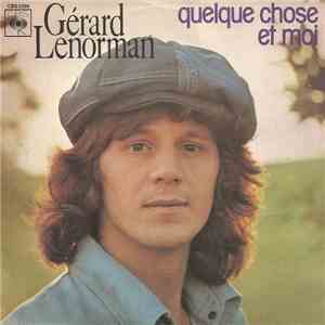 Gérard Lenorman - Quelque Chose Et Moi