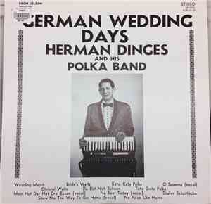 Herman Dinges And His Polka Band - German Wedding Days