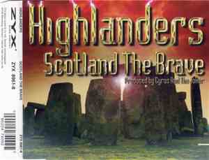 Highlanders - Scotland The Brave