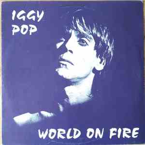 Iggy Pop - World On Fire