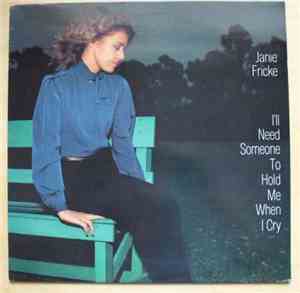 Janie Fricke - I'll Need Someone To Hold Me When I Cry