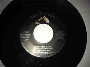 Jerry Holmes - With These Hands / On The Rebound