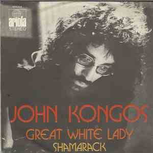 John Kongos - Great White Lady