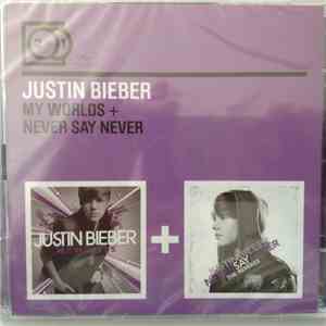 Justin Bieber - My Worlds + Never Say Never