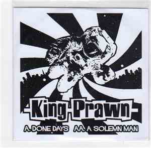 King Prawn - Done Days / Solemn Man