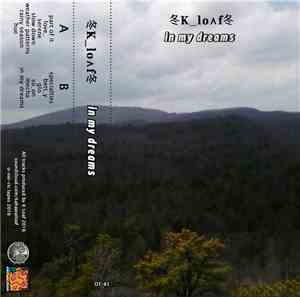 冬K_lo⋀f冬 - In My Dreams