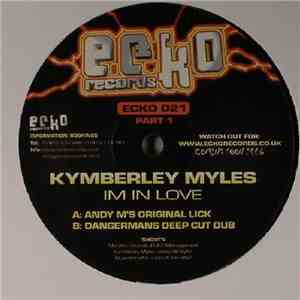 Kymberley Myles - I'm In Love (Part 1)