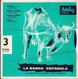 La Banda Espanola, Maestro Luis Tuebols - La Banda Española Dirigida Por El Maestro Luis Tuebols - 3