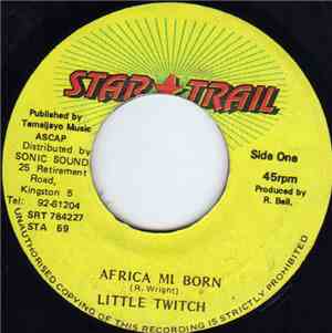 Little Twitch - Africa Mi Born