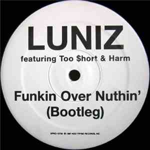 Luniz - Funkin Over Nuthin' (Bootleg)
