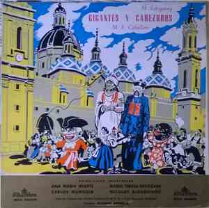 M. Echegaray · M. F. Caballero / Ana Maria Iriarte - Maria Teresa Erdozain - Carlos Munguia - Nicolas Aldanondo / Coro De Camara Del Orfeon Donostiarra De S.S. Y Gran Orquesta Sinfónica Director: Ataulfo Argenta - Gigantes Y Cabezudos