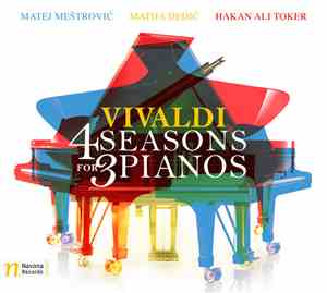 Matej Meštrović, Matija Dedić, Hakan Ali Toker - Vivaldi: 4 Seasons For 3 Pianos
