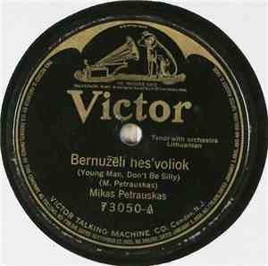 Mikas Petrauskas - Bernužēli Nes'voliok / Valio Dalgele!
