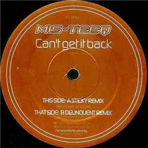 Mis-Teeq - Can't Get It Back (Remixes By Sticky/Delinquent)