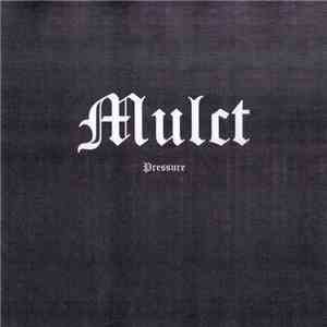 Mulct - Pressure