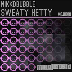 Nikkdbubble - Sweaty Hetty