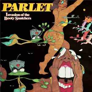 Parlet - Invasion Of The Booty Snatchers
