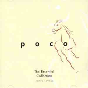 Poco  - The Essential Collection (1975 - 1982)