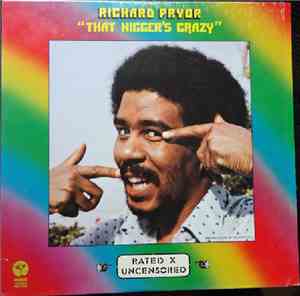 Richard Pryor - That Nigger's Crazy