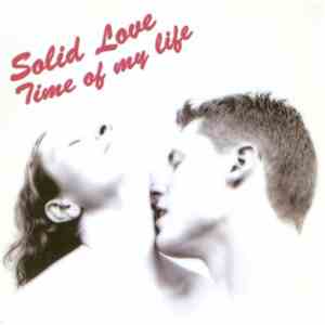 Solid Love - Time Of My Life