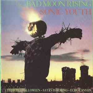 Sonic Youth - Bad Moon Rising