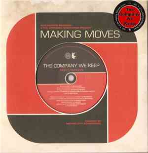The Company We Keep - Making Moves Vol. 1