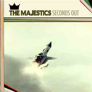 The Majestics  - Seconds Out